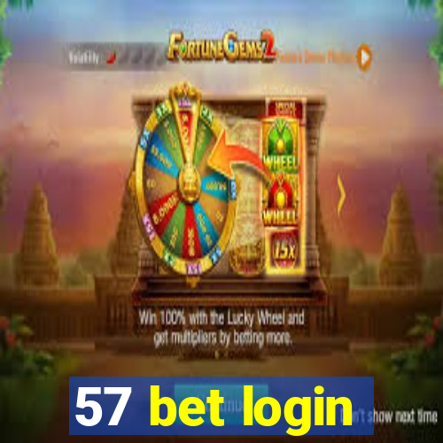 57 bet login